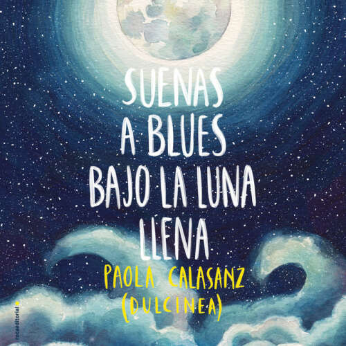 Cover von Dulcinea (Paola Calasanz) - Suenas a blues bajo la luna llena