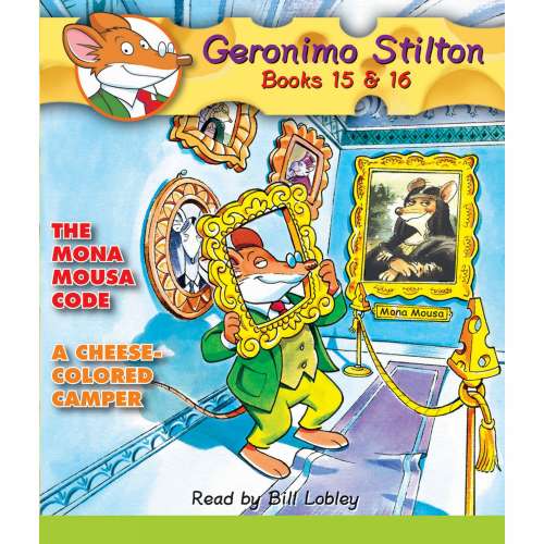 Cover von Geronimo Stilton - Geronimo Stilton - Books 15 - 16 - The Mona Mousa Code / A Cheese-Colored Camper