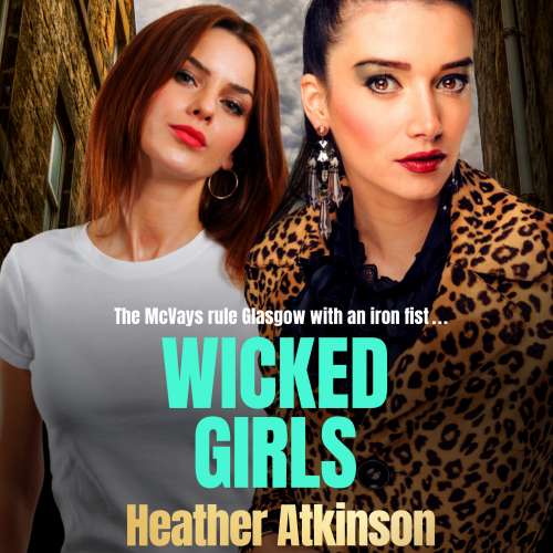 Cover von Heather Atkinson - Wicked Girls