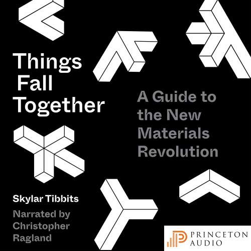 Cover von Skylar Tibbits - Things Fall Together - A Guide to the New Materials Revolution