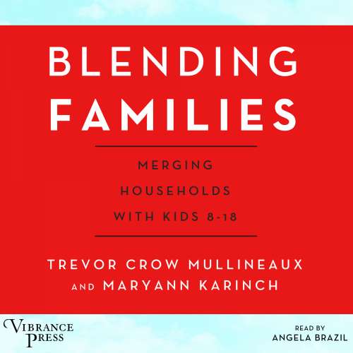Cover von Trevor Crow Mullineaux - Blending Families - Merging Households with Kids 8-18