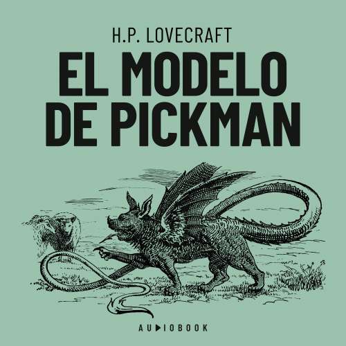 Cover von H.P. Lovecraft - El modelo de Pickman