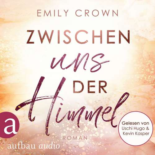 Cover von Emily Crown - Zwischen uns das Leben - Band 2 - Zwischen uns der Himmel