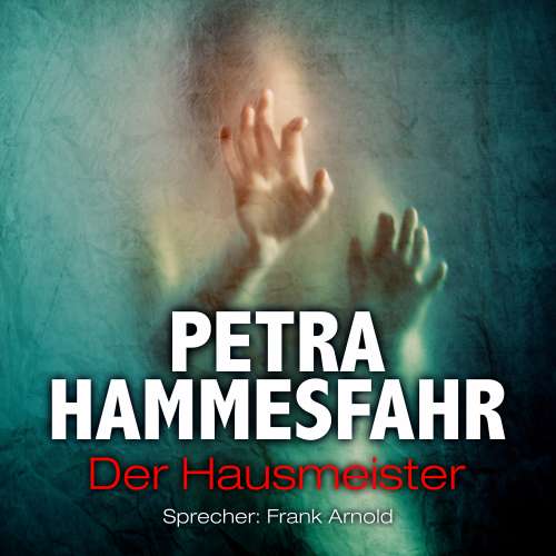 Cover von Petra Hammesfahr - Die Freundin - Erzählungen - sowie: Frostiger Boden und Für Elise - Teil 10 - Der Hausmeister