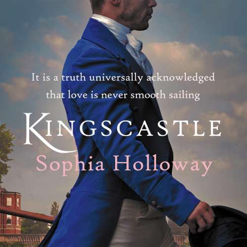 Cover von Sophia Holloway - Kingscastle - A classic Regency romance in the tradition of Georgette Heyer
