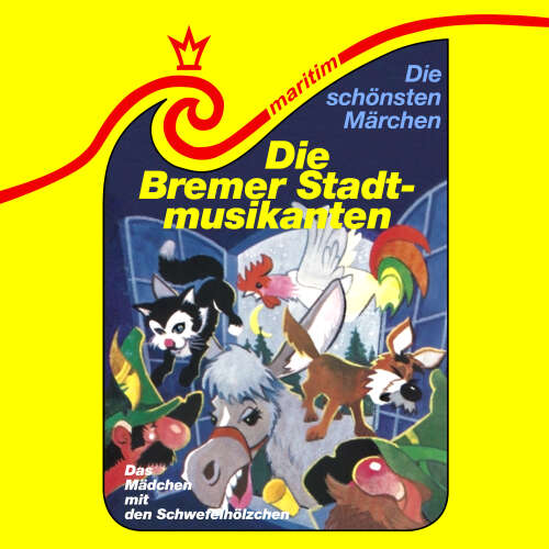 Cover von Die schönsten Märchen - Folge 22 - Die Bremer Stadtmusikanten / Das Mädchen mit den Schwefelhölzern
