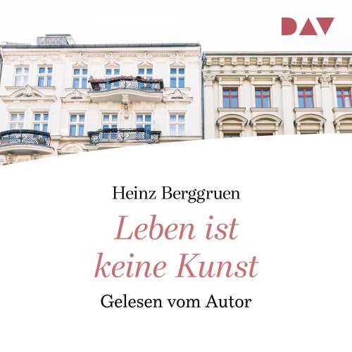 Cover von Heinz Berggruen - Leben ist keine Kunst