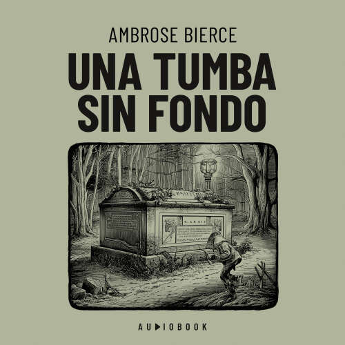 Cover von Ambrose Bierce - Una tumba sin fondo