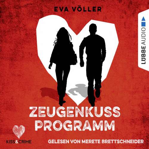 Cover von Eva Völler - Kiss & Crime - Band 1 - Zeugenkussprogramm