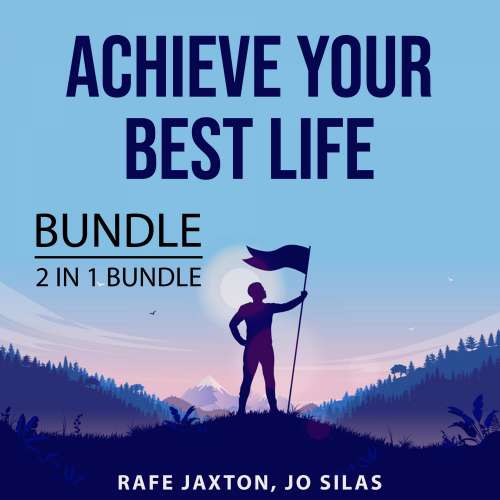Cover von Achieve Your Best Life Bundle - Achieve Your Best Life Bundle - 2 in 1 Bundle: Create Your Best Life and The Achievement Habit
