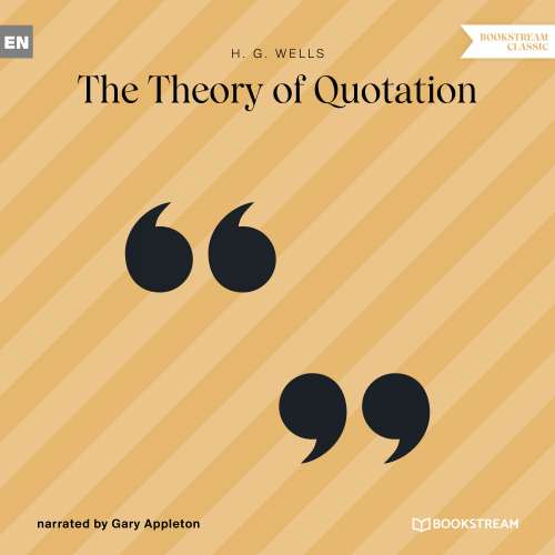 Cover von H. G. Wells - The Theory of Quotation
