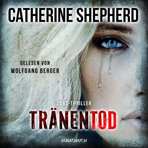 Cover von Catherine Shepherd - Zons-Thriller - Band 7 - Tränentod