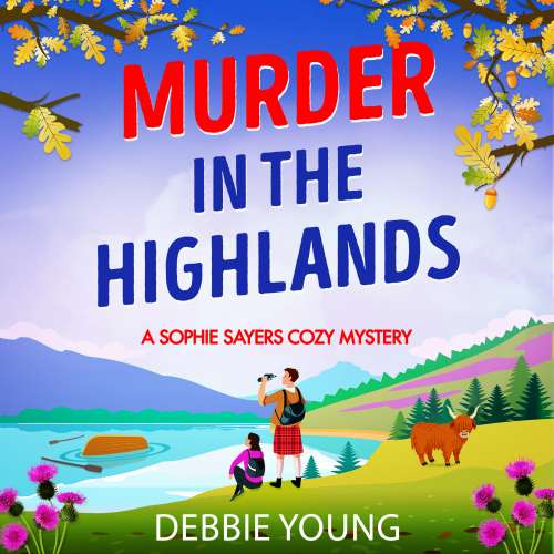 Cover von Debbie Young - A Sophie Sayers Cozy Mystery - Book 8 - Murder in the Highlands