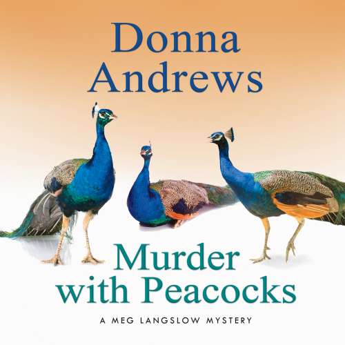 Cover von Donna Andrews - A Meg Langslow Mystery 1 - Murder with Peacocks