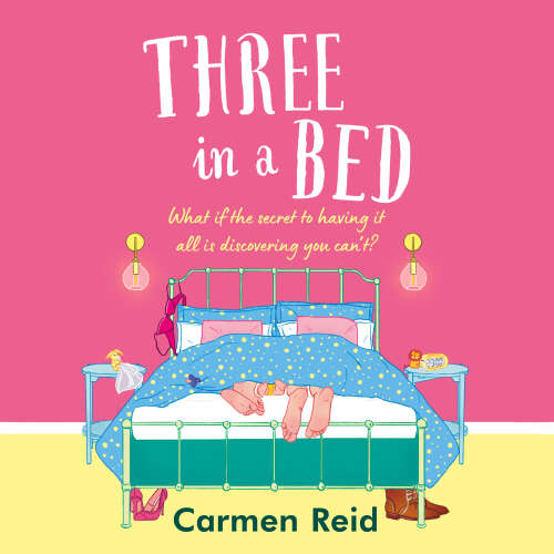 Cover von Carmen Reid - Three in a Bed - A laugh-out-loud, feel-good book club pick from Carmen Reid for 2024