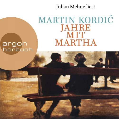 Cover von Martin Kordić - Jahre mit Martha