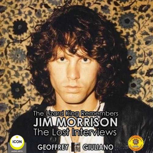 Cover von Geoffrey Giuliano - The Lizard King Remembers Jim Morrison - The Lost Interviews