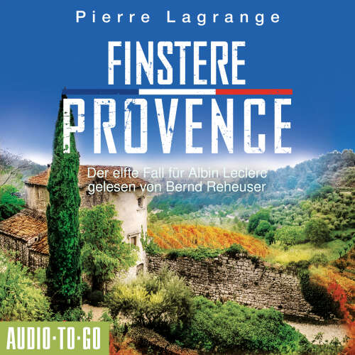 Cover von Pierre Lagrange - Ein Fall für Commissaire Leclerc - Band 11 - Finstere Provence