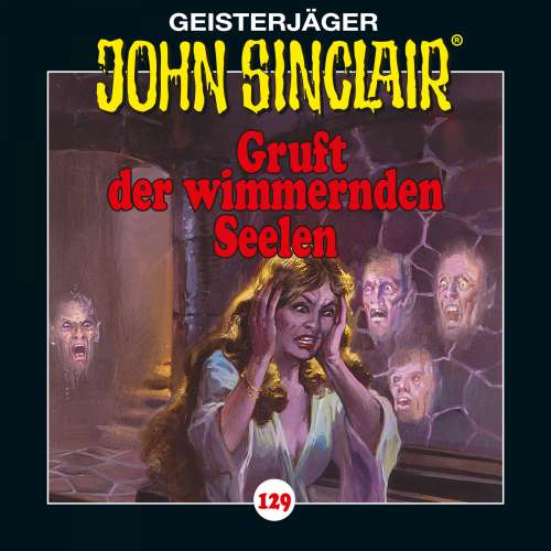 Cover von John Sinclair - Folge 129 - Gruft der wimmernden Seelen