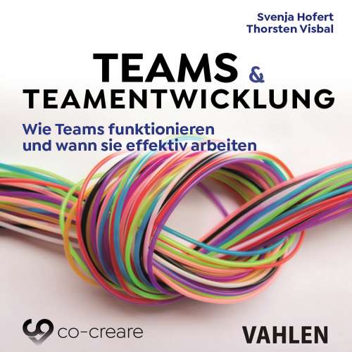 Cover von Teams & Teamentwicklung - Wie Teams funktionieren und wann sie effektiv arbeiten - Teams & Teamentwicklung - Wie Teams funktionieren und wann sie effektiv arbeiten