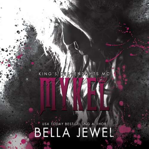 Cover von Bella Jewel - King's Descendants MC - Book 3 - Mykel
