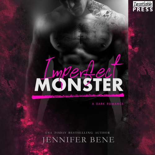 Cover von Jennifer Bene - Imperfect Monster - A Dark Romance