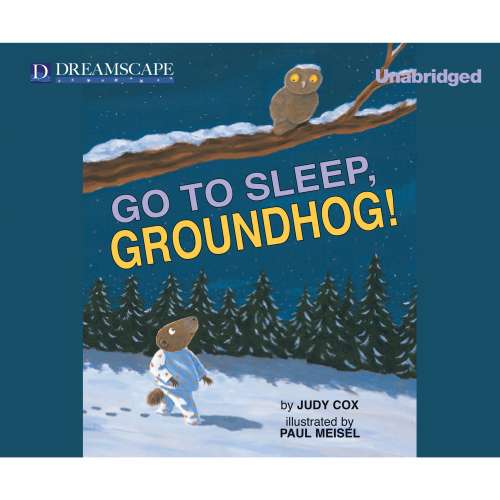 Cover von Judy Cox - Go to Sleep, Groundhog!