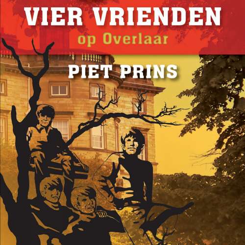Cover von Piet Prins - Vier vrienden op Overlaar