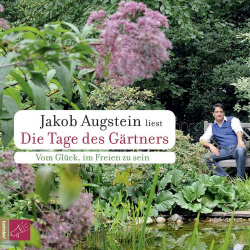 Cover von Jakob Augstein - Die Tage des Gärtners