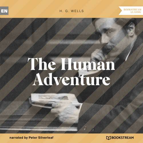 Cover von H. G. Wells - The Human Adventure