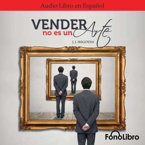 Cover von Juan José Irigoyen - Vender no es un Arte