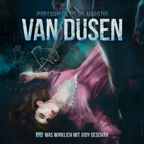 Cover von Van Dusen - Folge 23 - Was wirklich mit Judy geschah