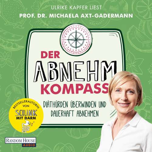 Cover von Michaela Axt-Gadermann - Der Abnehmkompass - Diäthürden überwinden und dauerhaft abnehmen
