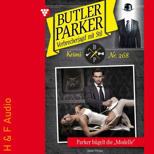 Cover von Günter Dönges - Butler Parker - Band 268 - Parker bügelt die "Modelle"