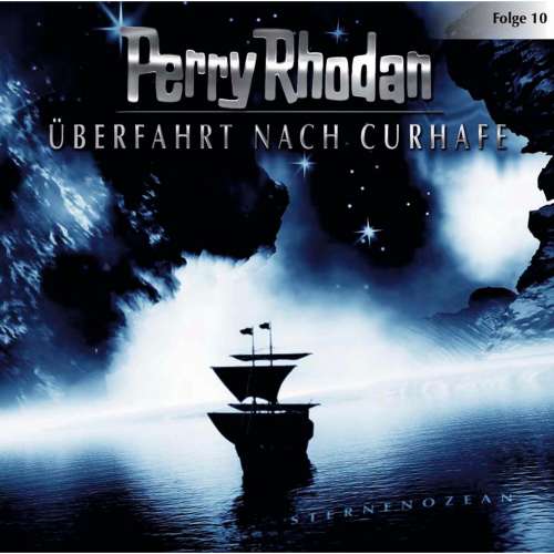 Cover von Perry Rhodan - Perry Rhodan - Folge 10 - Überfahrt nach Curhafe