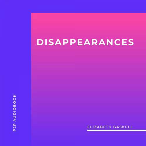 Cover von Elizabeth Gaskell - Disappearances