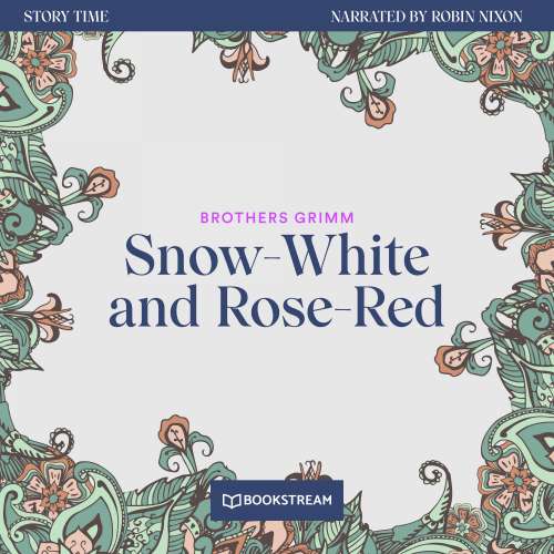Cover von Brothers Grimm - Story Time - Episode 22 - Snow-White and Rose-Red