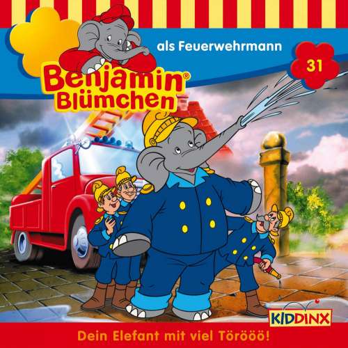 Cover von Benjamin Blümchen -  Folge 31 - Benjamin als Feuerwehrmann