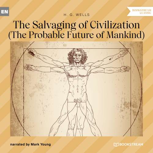 Cover von H. G. Wells - The Salvaging of Civilization - The Probable Future of Mankind