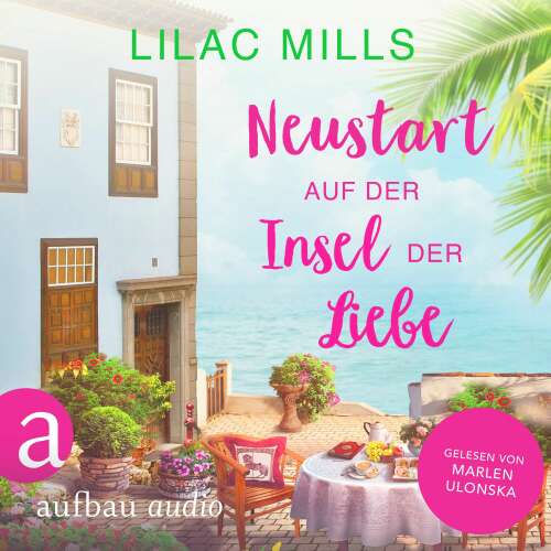 Cover von Lilac Mills - Sonnenschein und Liebesglück - Band 3 - Neustart auf der Insel der Liebe