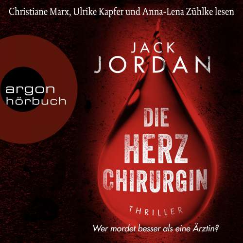 Cover von Jack Jordan - Die Herzchirurgin - Wer mordet besser als eine Ärztin?