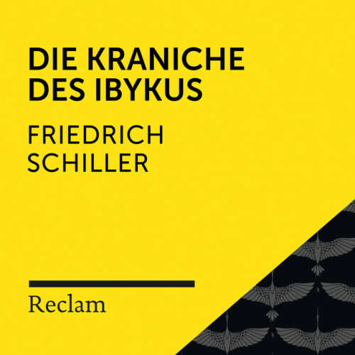 Cover von Reclam Hörbücher - Schiller: Die Kraniche des Ibykus (Reclam Hörbuch)