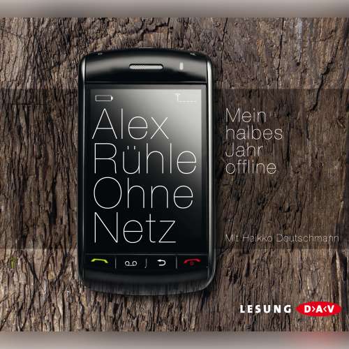 Cover von Alex Rühle - Ohne Netz - Mein halbes Jahr offline