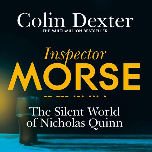 Cover von Colin Dexter - Inspector Morse Mysteries - Book 3 - The Silent World of Nicholas Quinn