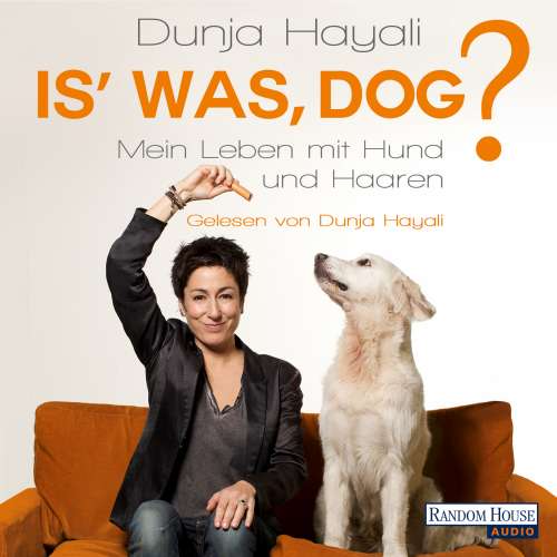 Cover von Dunja Hayali - Is' was, Dog? - Mein Leben mit Hund und Haaren