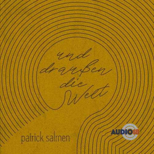 Cover von Patrick Salmen - Und draußen die Welt