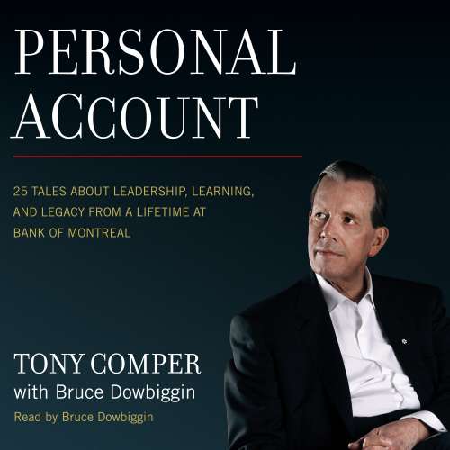 Cover von Tony Comper - Personal Account - 25 Tales About Leadership, Learning, and Legacy from a Lifetime at Bank of Montreal