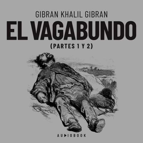 Cover von Gibran Khalil Gibran - El vagabundo