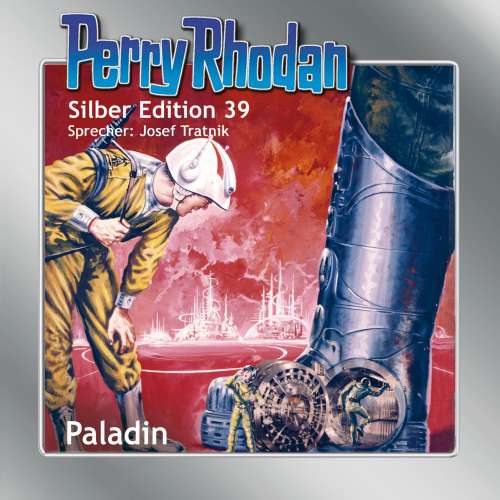 Cover von Clark Darlton - Perry Rhodan - Silber Edition 39 - Paladin