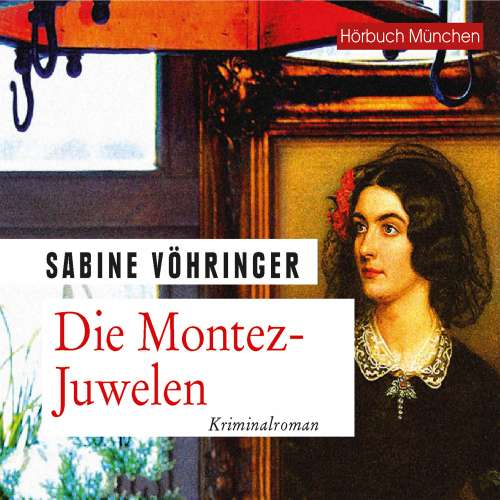 Cover von Sabine Vöhringer - Die Montez-Juwelen - Kriminalroman